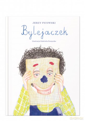Bylejaczek - Jerzy Ficowski [KSIĄŻKA]