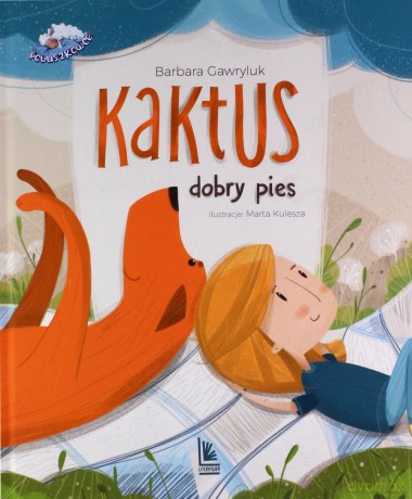 Kaktus dobry pies - Barbara Gawryluk [KSIĄŻKA]