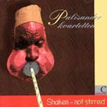Palisanderkvartetten: Shaken-Not Stirred [CD]