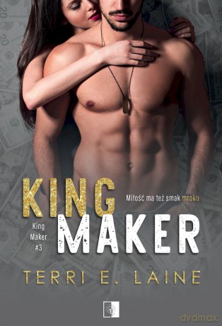 King Maker (Tom 3) - Terri E. Laine [KSIĄŻKA]