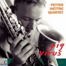 Petter Wettre Quartet: Pig Virus [CD]