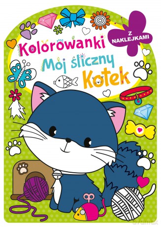 Mój śliczny kotek. Kolorowanka z wykrojnikiem - Opracowanie zbiorowe [KSIĄŻKA]