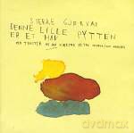Sverre Gjorvad: Denne lille pytten er et hav [CD]