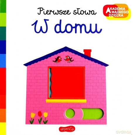 W domu. Akademia mądrego dziecka. Pierwsze słowa - Nathalie Choux [KSIĄŻKA]