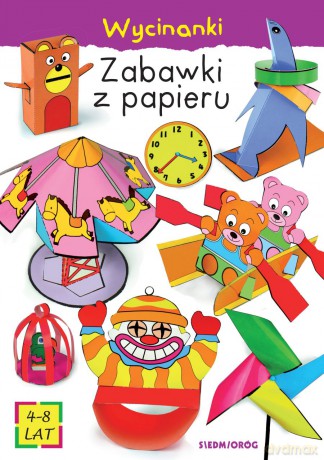 Zabawki z papieru. Wycinanki - Michałowska Tamara, Dusk Barbara [KSIĄŻKA]