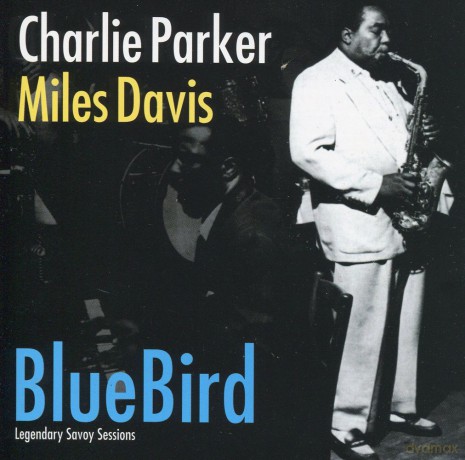 Charlie Parker, Miles Davis: Blue Bird [CD]
