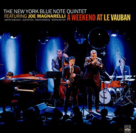 The New York Blue Note Quintet: A Weekend At Le Vauban [CD]