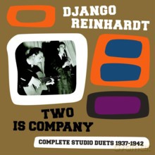 Django Reinhardt: Two is Company - Complete Studio Duets 1937-1942 [CD]