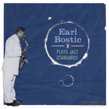 Earl Bostic: Plays Jazz Standards [CD]