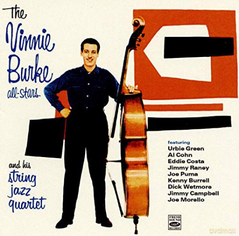 Vinnie Burke All-Stars: And His String Jazz Quartet [CD]