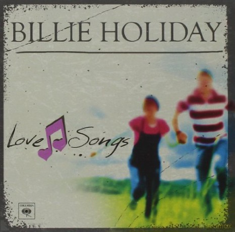 Billie Holiday: Billie Holiday-Love Songs [CD]