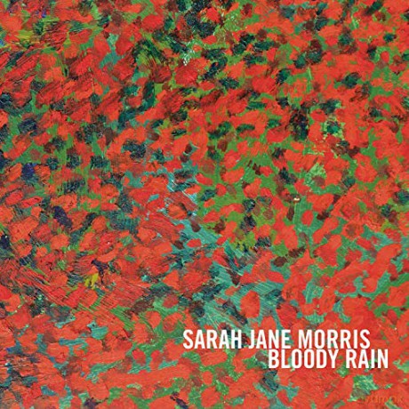 Sarah Jane Morris: Bloody Rain [CD]
