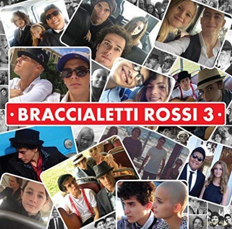 Braccialetti Rossi 3 soundtrack [CD]