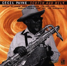 Cecil Payne: Scotch and Milk [CD]