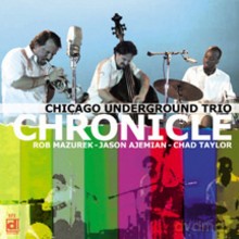 Chicago Underground Trio: Chronicle [CD]