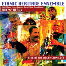 Ethnic Heritage Ensemble: Live At The Ascension Loft [CD]