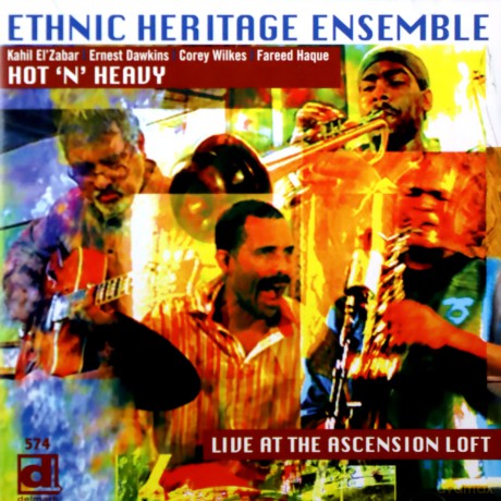 Ethnic Heritage Ensemble: Live At The Ascension Loft [CD]