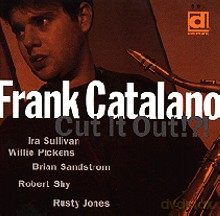 Frank Catalano: Cut it Out [CD]