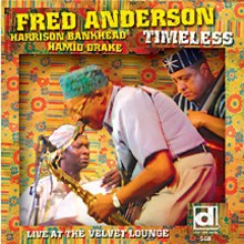 Fred Anderson: Timeless, Live at the Velvet Lounge [CD]