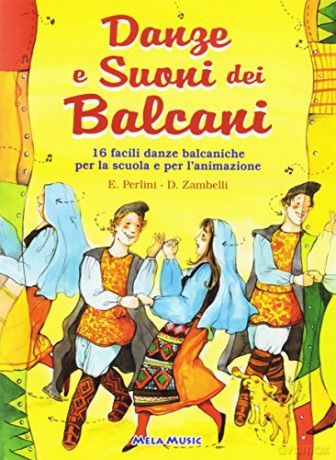 Danze E Suoni Dei Balcani [CD]