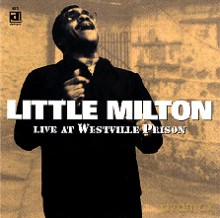 Little Milton: Live at Westville Prison [CD]