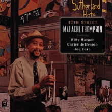 Malachi Thompson: 47th Street [CD]