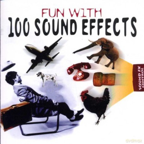 Fun With 100 Sound Effects soundtrack [CD]