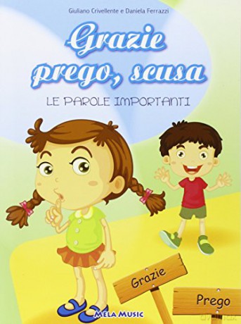Grazie Prego Scusa [CD]