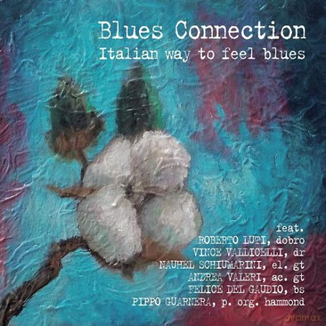 Blues Connection: Italian Way To Feel Blues [CD]