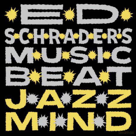 Ed Schrader's Music Beat: Jazzmind [CD]