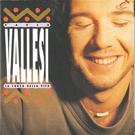 Paolo Vallesi: La Forza Della Vita [CD]