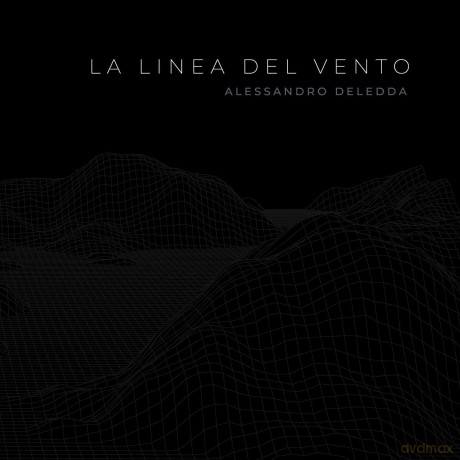 Alessandro Deledda: La Linea Del Vento [CD]