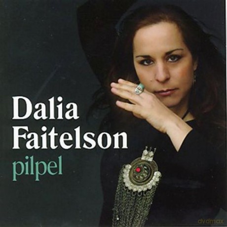 Dalia Faitelson: Pilpel [CD]