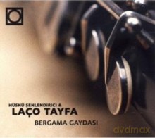 Laco Tayfa, Husnu Senlendrici: Bergama Gaydasi [CD]