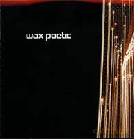 Wax Poetic feat. Norah Jones: Wax Poetic [CD]