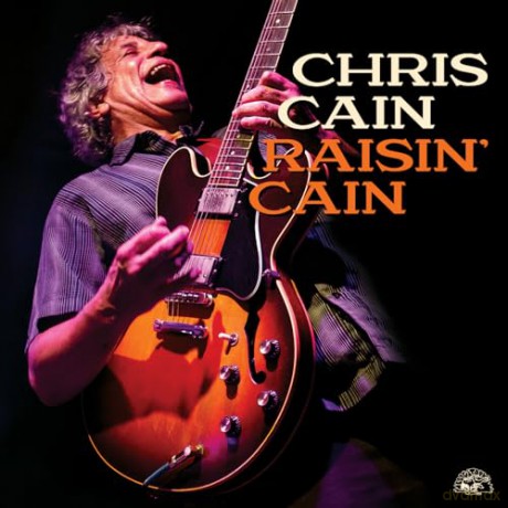 Chris Cain: Raisin' Cain [CD]