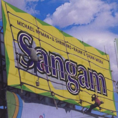 Sangam: The Meeting Point: Michael Nyman Meets Indian Masters soundtrack (Michael Nyman) [CD]