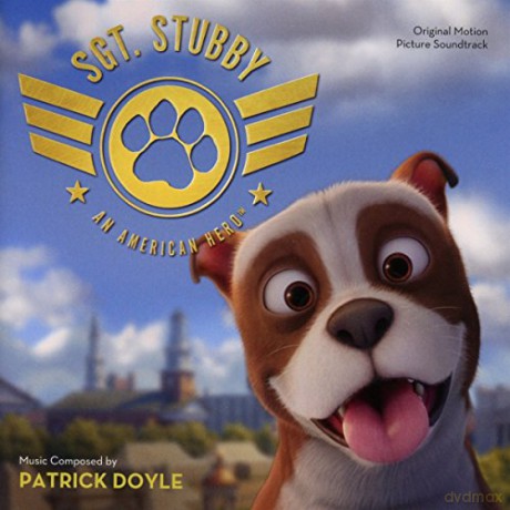Sgt. Stubby: An Unlikely Hero soundtrack (Patrick Doyle) [CD]