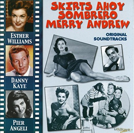 Skirts Ahoy/Sombrero/Merry Andrew soundtrack [CD]