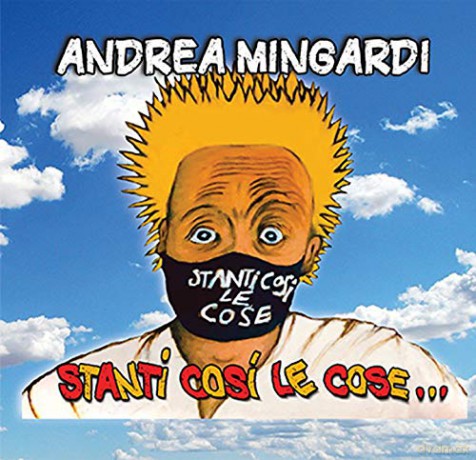 Andrea Mingardi: Stanti Cosi Le Cose... [CD]