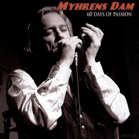Myhrens Dam: 60 Days of Passion [CD]