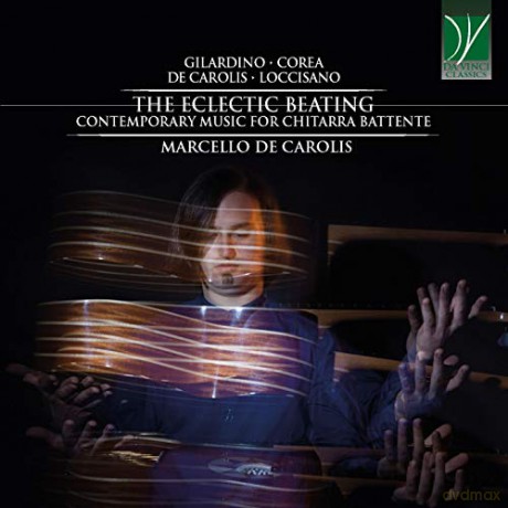 Carolis, Marcello De: The Eclectic Beating: Contemporary Music For Chitarra Battente [CD]
