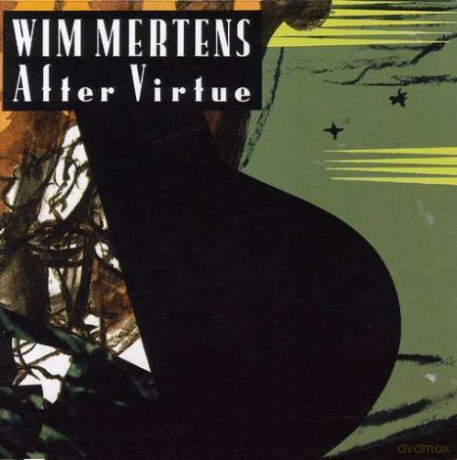 Wim Mertens: After Virtue [CD]