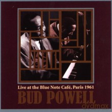 Bud Powell, Pierre Michelot, Kenny Clarke, Zoot Sims: Live at the Blue Note Cafe, Paris 1961 [CD]