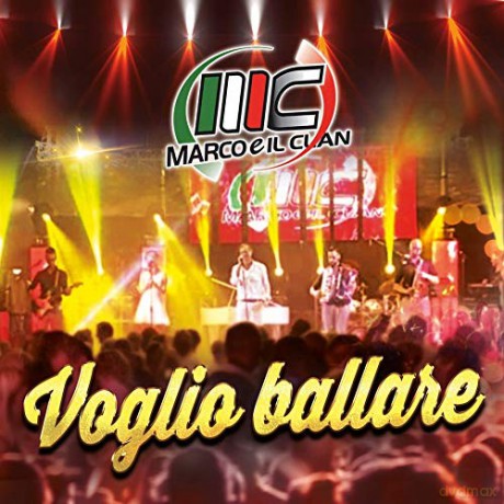Marco E Il Clan: Voglio Ballare [CD]
