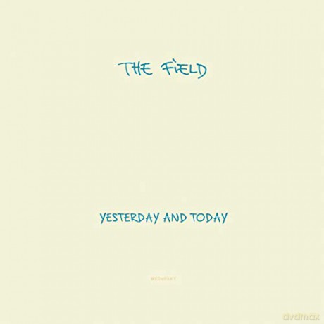 The Field: Yesterday And Today [CD]