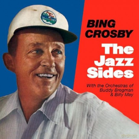 Bing Crosby: The Jazz Sides [CD]