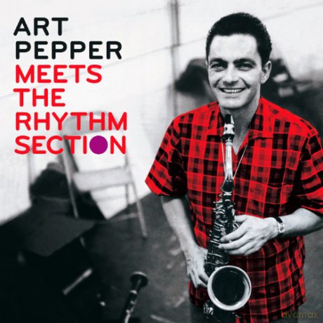 Art Pepper: Art Pepper Meets The Rhythm Section [CD]