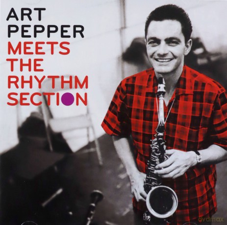 Art Pepper: Art Pepper Meets The Rhythm Section [CD]
