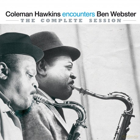 Coleman Hawkins, Ben Webster: Coleman Hawkins encounters Ben Webster. The Complete Session [CD]